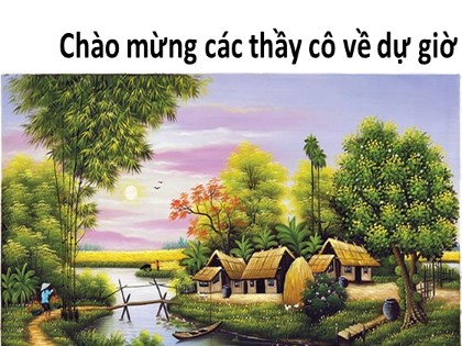 Bài giảng Ngữ văn Lớp 10 - Bài 43: Văn bản "Cảnh ngày hè" - Trịnh Thị Kim Dung