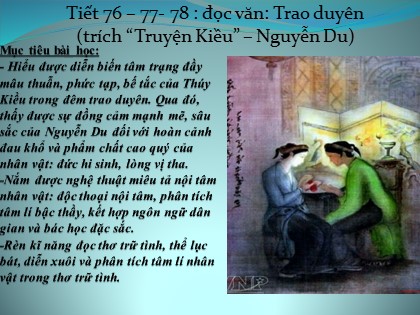 Bài giảng Ngữ văn Lớp 10 - Tiết 76+77+78: Trao duyên