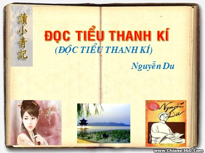 Bài giảng Ngữ văn Lớp 10 - Văn bản: Đọc tiểu thanh kí (Độc tiểu thanh kí)