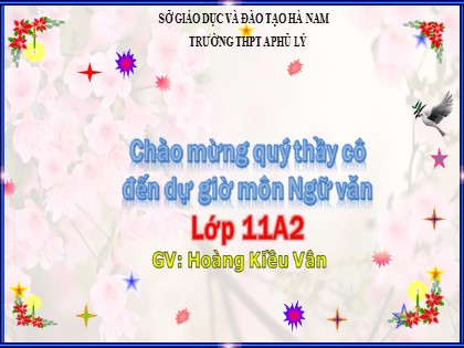 Bài giảng Ngữ văn Lớp 11 - Tiết 109: Một thời đại trong thi ca (Tiết 1) - Hoàng Kiều Vân