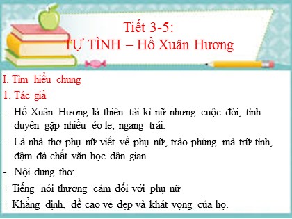 Bài giảng Ngữ văn Lớp 11 - Tiết 3+4+5: Tự tình – Hồ Xuân Hương