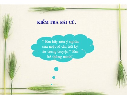 Bài giảng Ngữ văn Lớp 6 - Tiết 30: Cây bút thần (Tiết 1) - Vũ Thị Hạnh