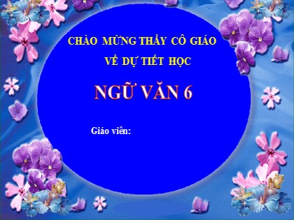 Bài giảng Ngữ văn Lớp 6 - Tiết 99: Văn bản "Lượm"