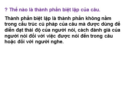 Bài giảng Ngữ văn Lớp 7 - Tiết 104: Các thành phần biệt lập