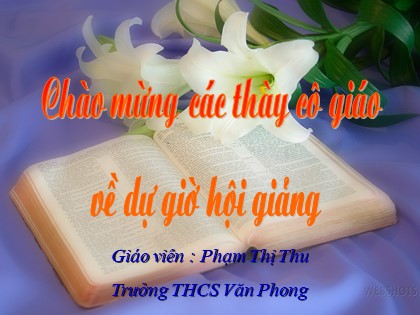 Bài giảng Ngữ văn Lớp 7 - Tiết 30: Bạn đến chơi nhà - Phạm Thị Thu