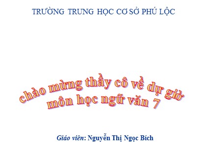 Bài giảng Ngữ văn Lớp 7 - Tiết: Từ trái nghĩa