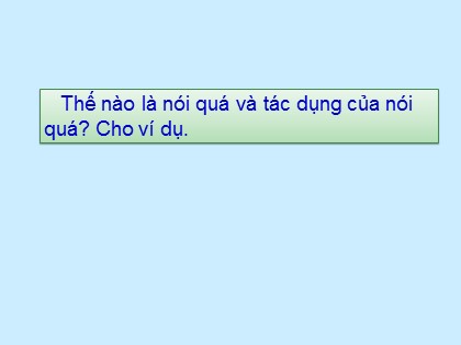 Bài giảng Ngữ văn Lớp 8 - Bài 10: Nói giảm nói tránh