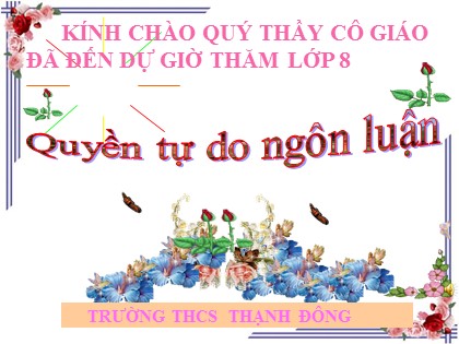 Bài giảng Ngữ văn Lớp 8 - Tiết 27: Quyền tự do ngôn luận - Trường THCS Thạnh Đông