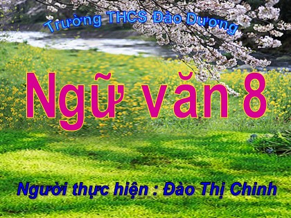 Bài giảng Ngữ văn Lớp 8 - Tiết 29+30: Chiếc lá cuối cùng - Đào Thị Chinh