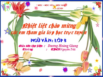 Bài giảng Ngữ văn Lớp 8 - Tiết 89: Câu trần thuật - Câu phủ định - Dương Trường Giang