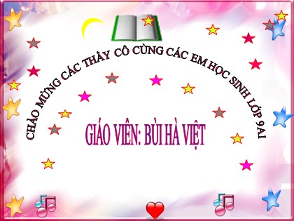 Bài giảng Ngữ văn Lớp 9 - Bài 17: Những đứa trẻ - Bùi Hà Việt