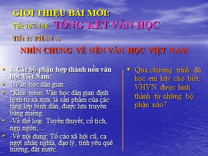 Bài giảng Ngữ văn Lớp 9 - Tiết 167+168: Tổng kết văn học