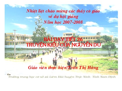 Bài giảng Ngữ văn Lớp 9 - Tiết 26: Truyện Kiều của Nguyễn Du - Trần Thị Hằng