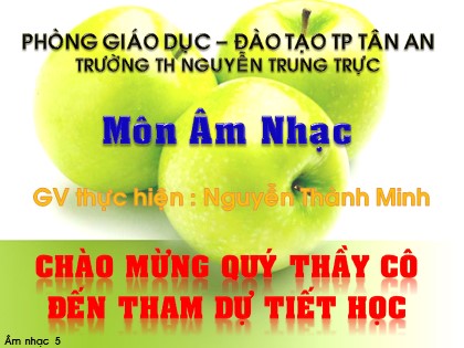 Bài giảng Âm nhạc Lớp 5 - Tiết 26: Học hát bài Em vẫn nhớ trường xưa - Nguyễn Thành Minh