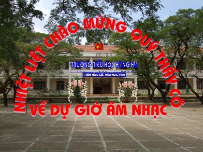 Bài giảng Âm nhạc Lớp 5 - Tiết 31: Ôn tập bài hát "Dàn đồng ca mùa hạ" - Trường TH Hồng Hà