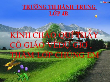 Bài giảng Chính tả Lớp 4 - Tiết 21: Chuyện cổ tích về loài người - Trường TH Hành Trung