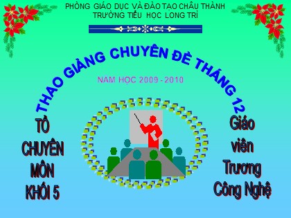 Bài giảng Chính tả Lớp 5 - Tiết 16: Về ngôi nhà đang xây - Trương Công Nghệ