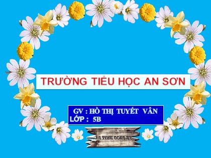 Bài giảng Chính tả Lớp 5 - Tiết 31: Tà áo dài Việt Nam - Hồ Thị Tuyết Vân