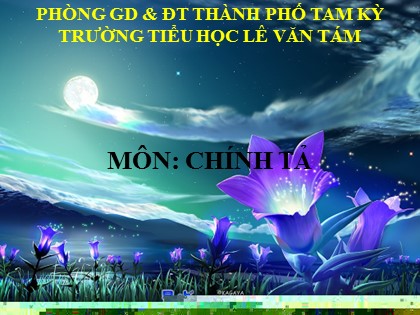 Bài giảng Chính tả Lớp 5 - Tiết 32: Bầm ơi - Nguyễn Thị Hạnh Diễm