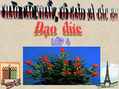 Bài giảng Đạo đức Lớp 4 - Tiết 20: Kính trọng biết ơn người lao động (Tiếp theo)