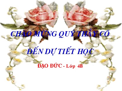 Bài giảng Đạo đức Lớp 4 - Tiết 30: Bảo vệ môi trường