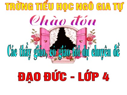 Bài giảng Đạo đức Lớp 4 - Tiết 8: Tiết kiệm tiền của (Tiết 1)