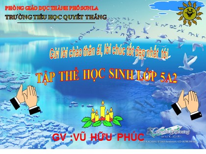 Bài giảng Đạo đức Lớp 5 - Tiết 5: Có chí thì nên - Vũ Hữu Phúc