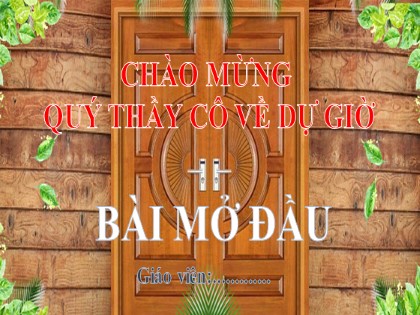 Bài giảng Địa lý Lớp 6 (Sách Chân trời sáng tạo) - Bài mở đầu