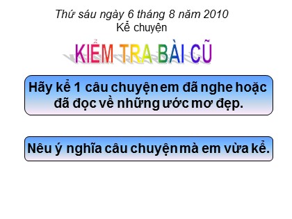 Bài giảng Kể chuyện Lớp 5 - Tiết 9: Kể chuyện được chứng kiến hoặc tham gia