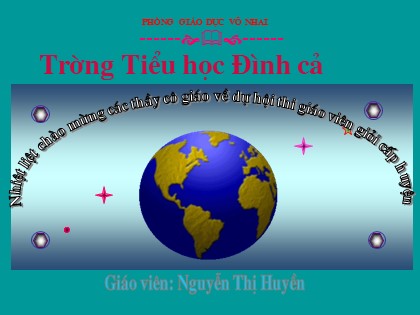 Bài giảng Khoa học Lớp 5 - Tiết 29: Thủy tinh - Nguyễn Thị Huyền