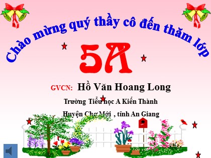 Bài giảng Kĩ thuật Lớp 5 - Tiết 17: Thức ăn nuôi gà - Hồ Văn Hoàng Long