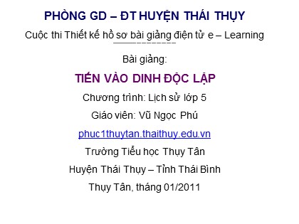 Bài giảng Lịch sử Lớp 5 - Bài 26: Tiến vào dinh độc lập - Vũ Ngọc Phú