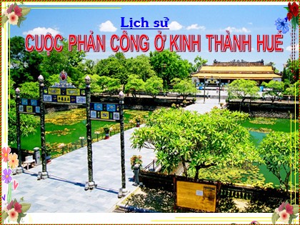 Bài giảng Lịch sử Lớp 5 - Bài 3: Cuộc phản công ở kinh thành Huế