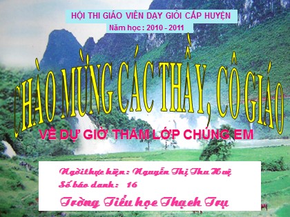 Bài giảng Lịch sử Lớp 5 - Tiết 14: Thu Đông 1947, Việt Bắc "mồ chôn giặc Pháp" - Nguyễn Thị Thu Huệ