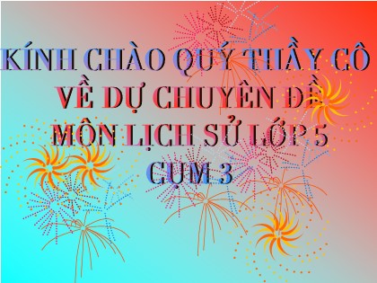 Bài giảng Lịch sử Lớp 5 - Tiết 22: Bến Tre đồng khởi - Nguyễn Thị Mai Hân