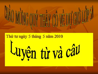 Bài giảng Luyện từ và câu Lớp 5 - Tiết 67: Mở rộng vốn từ Quyền và bổn phận