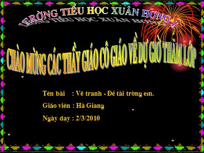 Bài giảng Mĩ thuật Lớp 5 - Bài 25: Vẽ tranh Đề tài "Trường em"