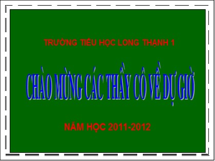 Bài giảng Tập làm văn Lớp 5 - Tiết 50: Tập viết đoạn đối thoại - Trường TH Long Thạnh 1