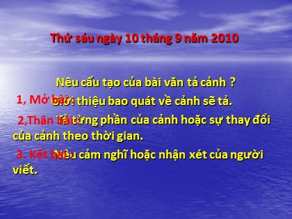 Bài giảng Tập làm văn Lớp 5 - Tiết 6: Luyện tập tả cảnh