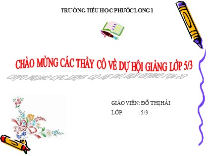 Bài giảng Toán Lớp 5 - Tiết 25: Mi-li-mét vuông. Bảng đơn vị đo diện tích - Đỗ Thị Hải