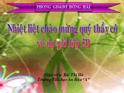 Bài giảng Toán Lớp 5 - Tiết 43: Viết các số đo diện tích dưới dạng số thập phân - Bùi Thị Hà