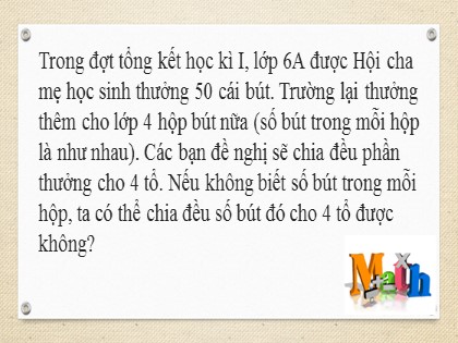 Bài giảng Toán Lớp 6 (Sách Kết nối tri thức) - Tiết 13: Quan hệ chia hết và tính chất (Tiết 1) - Vũ Thị Ngoan