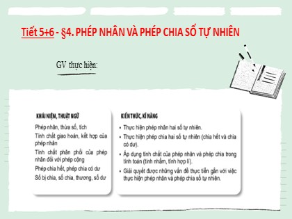 Bài giảng Toán Lớp 6 (Sách Kết nối tri thức) - Tiết 5+6: Phép nhân và phép chia số tự nhiên