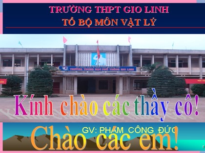 Bài giảng Vật lý Lớp 12 - Bài 4: Dao động tắt dần - Dao động cưỡng bức - Phạm Công Đức