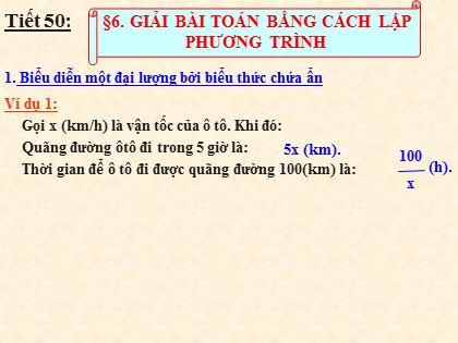 Bài giảng Đại số Lớp 8 - Tiết 50: Giải bài toán bằng cách lập phương trình