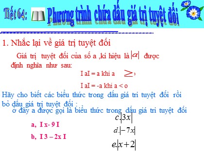 Bài giảng Đại số Lớp 8 - Tiết 64: Phương trình chứa dấu giá trị tuyệt đối