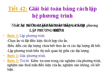 Bài giảng Đại số Lớp 9 - Tiết 42: Giải bài toán bằng cách lập hệ phương trình