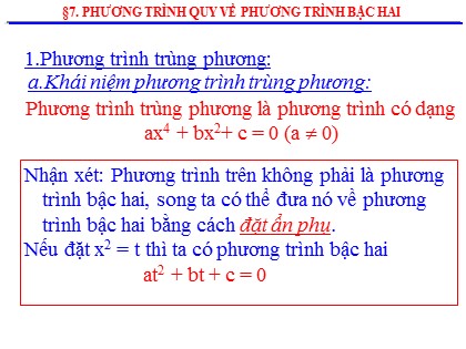 Bài giảng Đại số Lớp 9 - Tiết: Phương trình quy về phương trình bậc hai