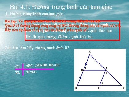 Bài giảng Hình học Lớp 8 - Chương 1: Tứ giác - Bài: Đường trung bình của tam giác