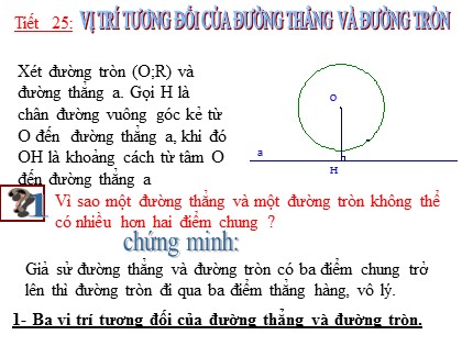 Bài giảng Hình học Lớp 9 - Tiết 25: Vị trí tương đối của đường thẳng và đường tròn